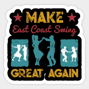 Make East Coast Swing Great Again Sticker